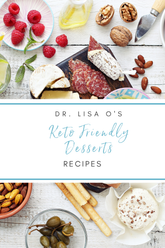 Keto E-Cookbook Bundle: 65 Low-Carb Recipes & Desserts | Dr. Lisa O
